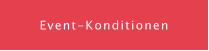 Event-Konditionen