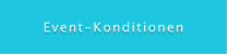 Event-Konditionen